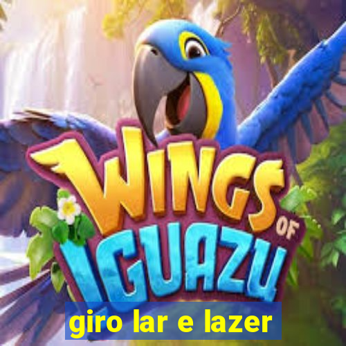 giro lar e lazer